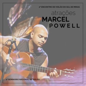 Leia mais sobre o artigo Encontro de Violão do Sul de Minas com com presença de Marcel Powell